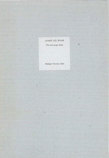 James Lee Byars, The One Page Book
1972