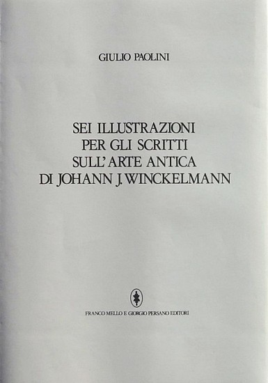 Giulio Paolini, Sei illustrazioni per gli scritti sull'arte antica di Johann J. Winckelmann (Six Illustrations for the Writings on Ancient Art by Johann J. Winckelmann)
1977